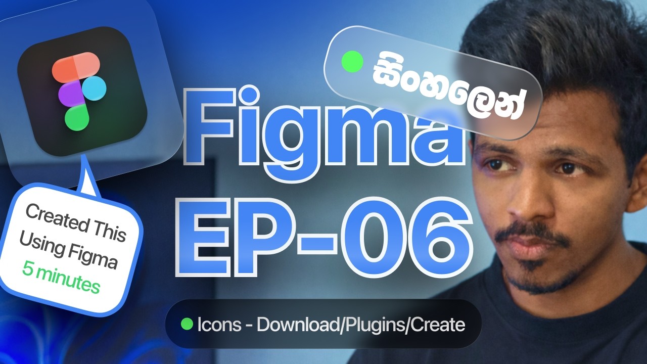 Figma Tutorial Sinhala – Episode 06 | Icons Explained (Download, Plugins & File Usage)