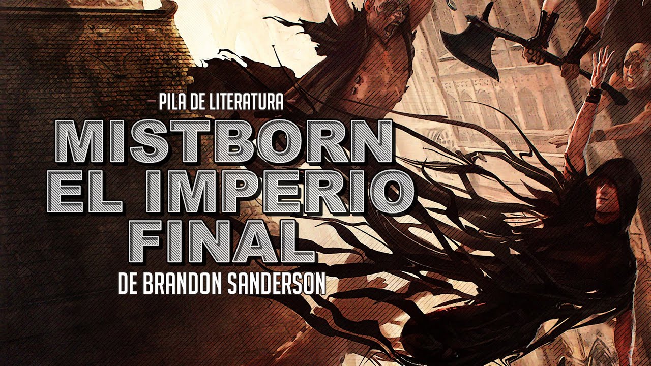 Pila de Literatura - Mistborn - El imperio final de Brandon Sanderson | 3GB