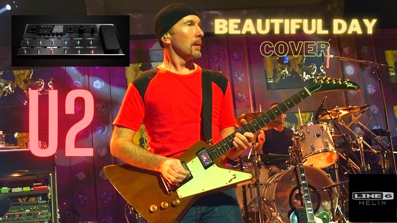 U2 -  BEAUTIFUL DAY COVER GUITAR [ LINE 6 HELIX ]