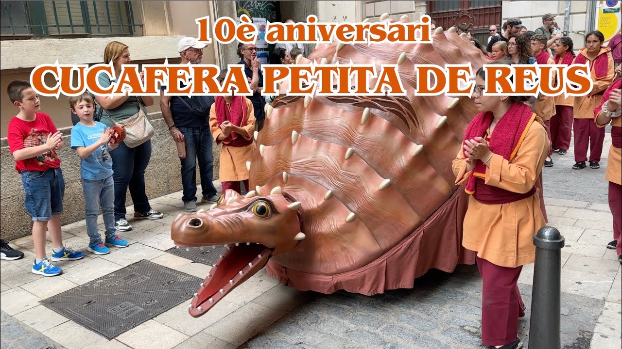 10è Aniversari de la Cucafera petita de Reus 2024