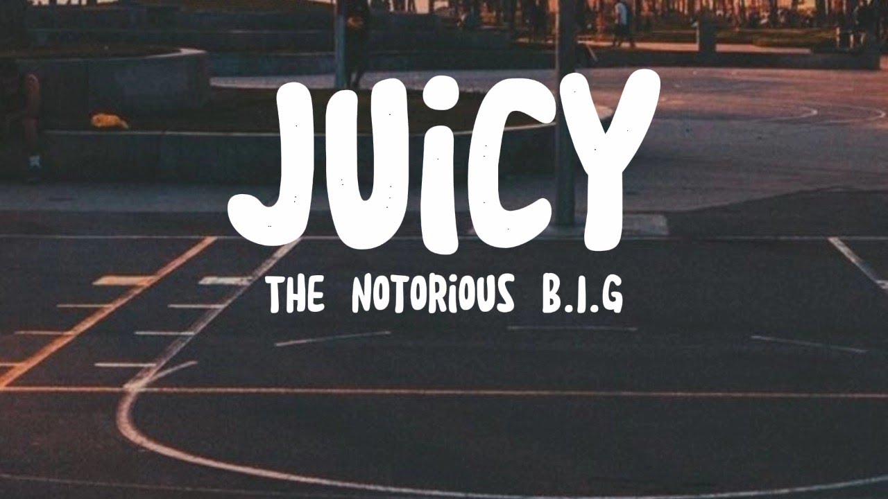 Juicy - The Notorious B.I.G (Lyrics)