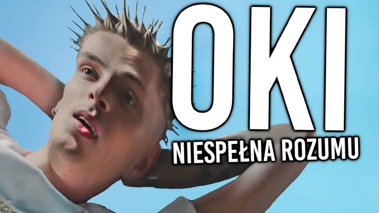OKI - Jeżyk! ale jest Niespełna Rozumu