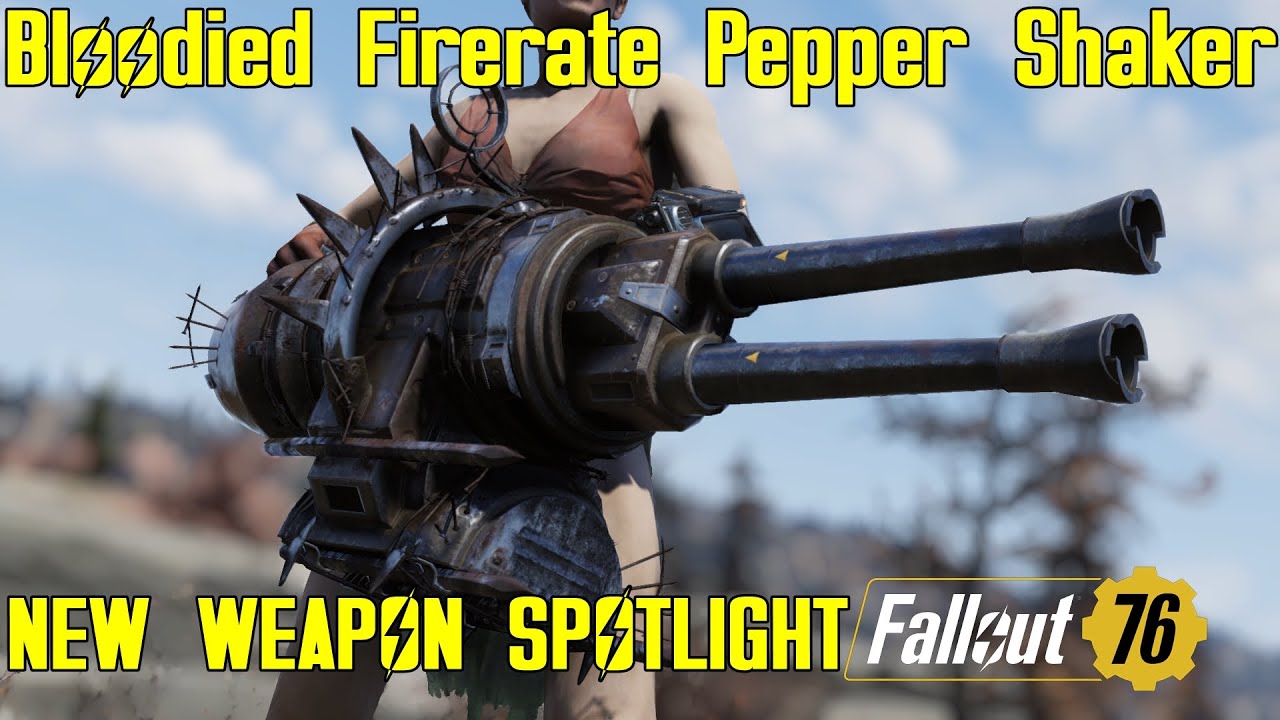 Fallout 76: New Weapon Spotlights: Bloodied Firerate Pepper Shaker