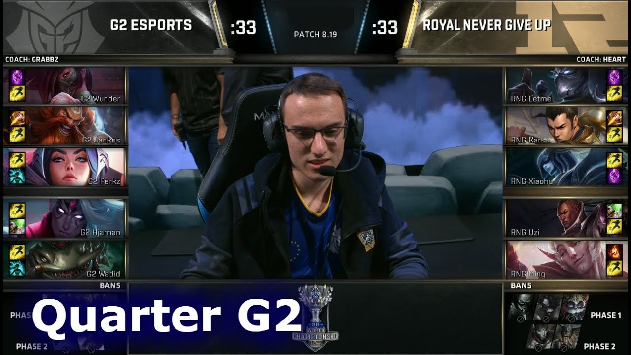 RNG vs G2 Game 2 | Quarter Final S8 LoL Worlds 2018 | Royal Never Give Up vs G2 eSports G2