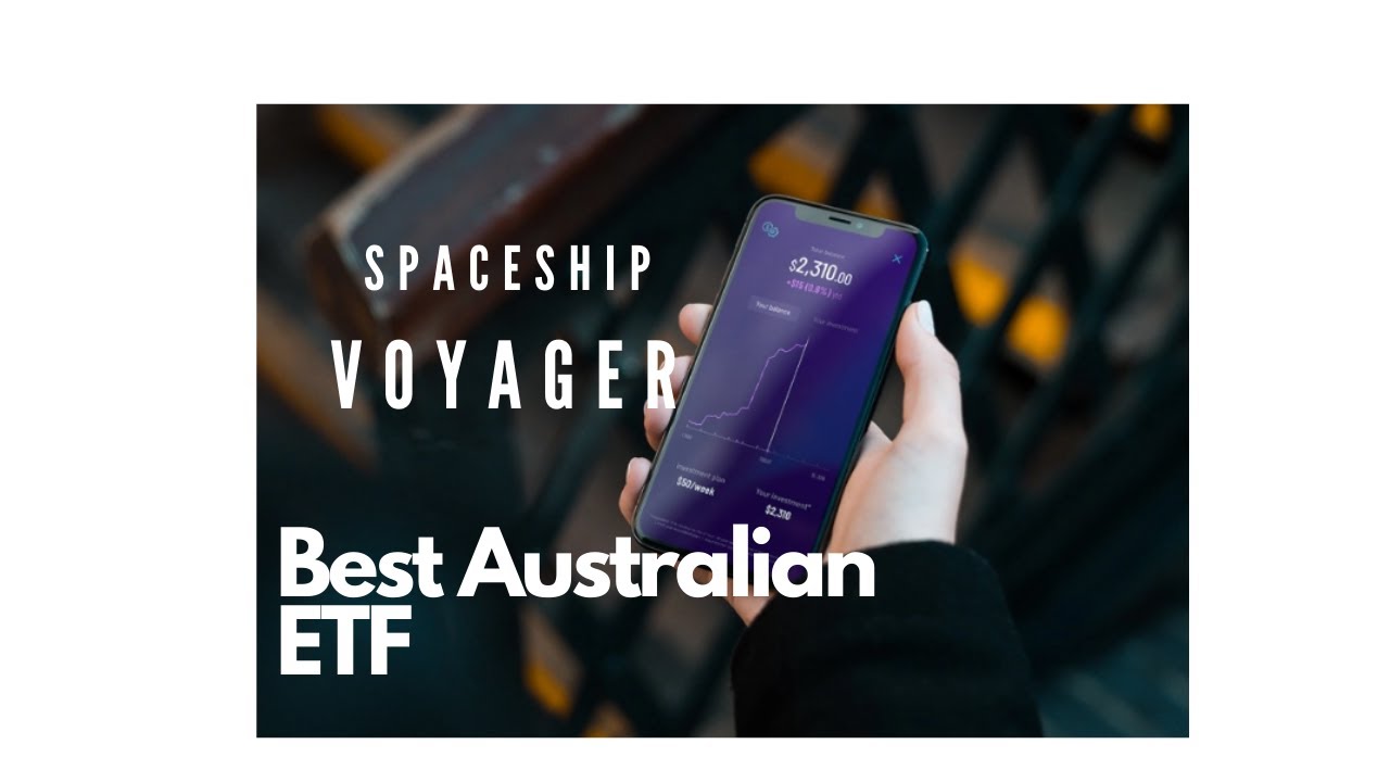 SPACESHIP VOYAGER ETF II THE BEST AUSTRALIAN ETF?