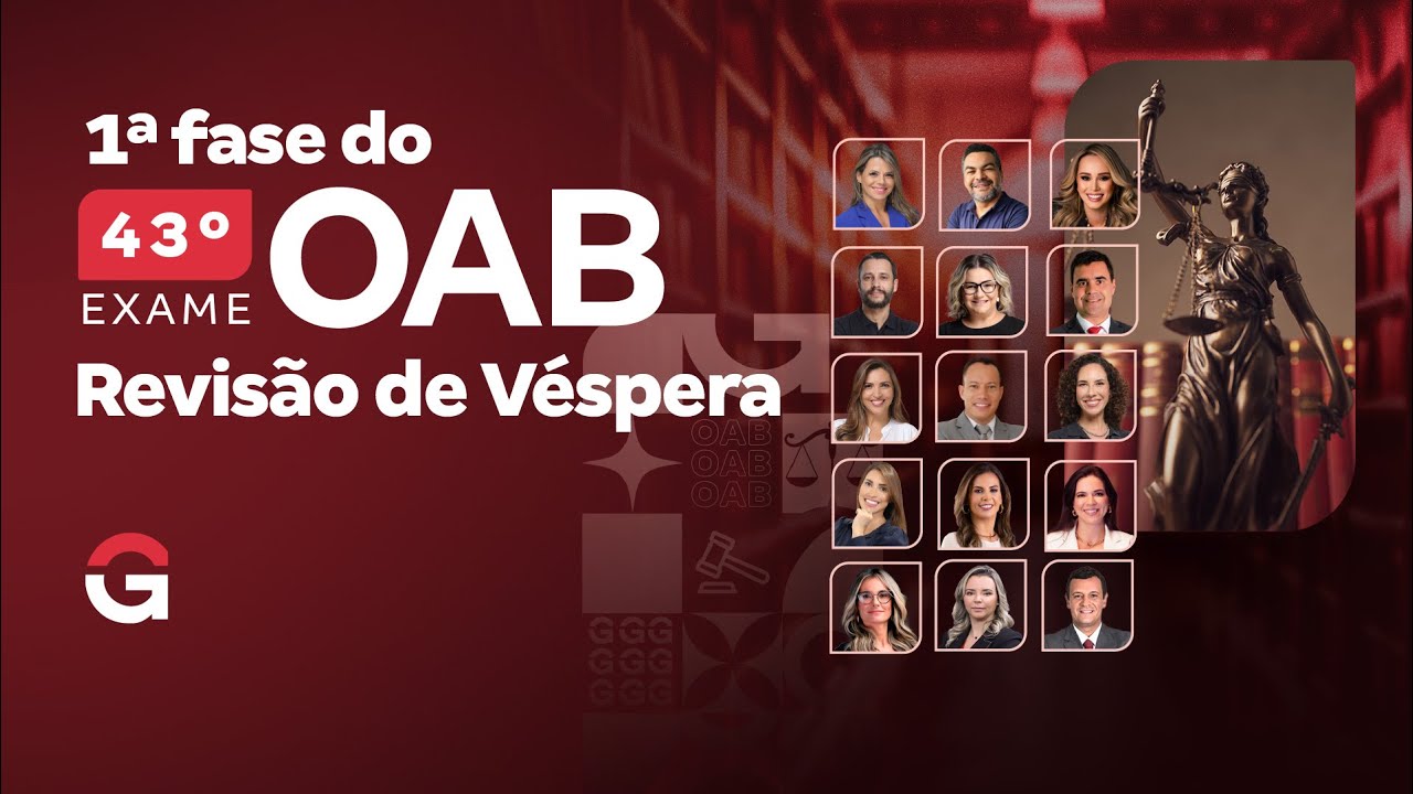 1ª Fase do 43 Exame OAB: Revisão de Véspera