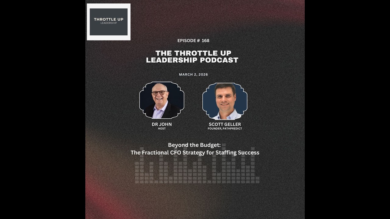 Episode 168  Beyond the Budget  The Fractional CFO Strategy for Staffing Success with Scott Geller