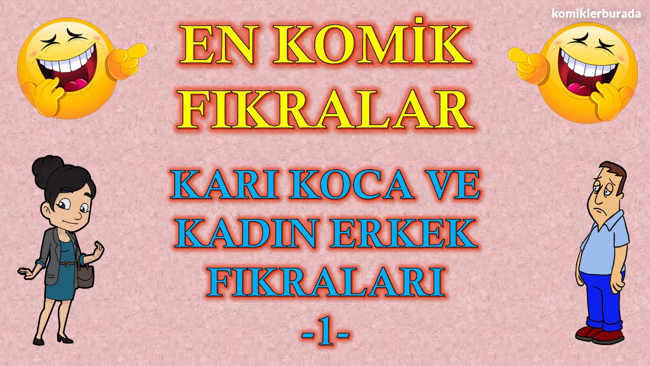 En Komik Fıkralar - Karı Koca ve Kadın Erkek Fıkraları - 1