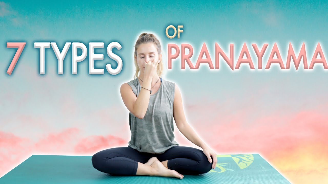 7 Types Of Pranayama and Their Benefits