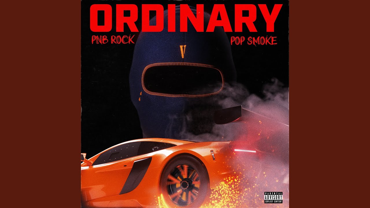 Ordinary (feat. Pop Smoke)