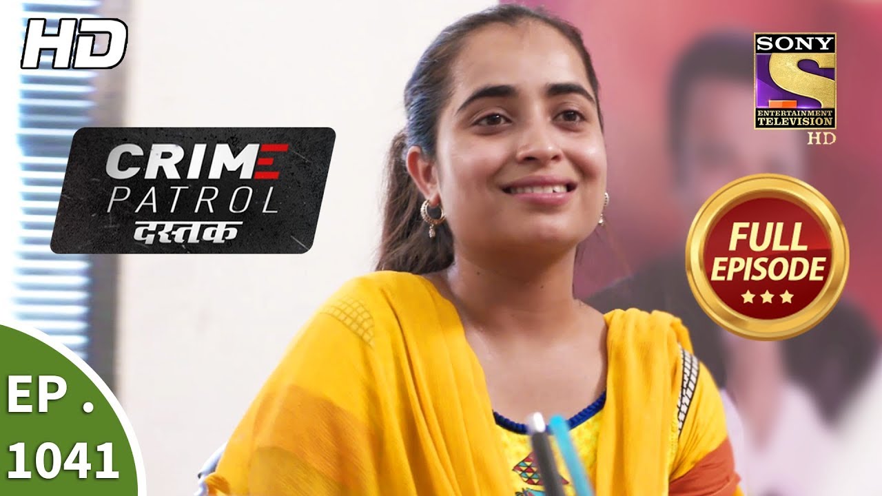 Crime Patrol Dastak - Ep 1041 - Full Episode - 15th May, 2019