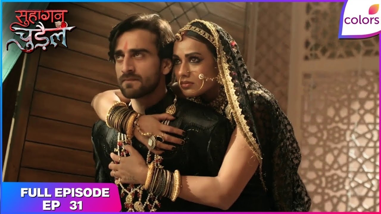 Suhaagan Chudail | Full Episode Ep. 31 | Deeya faces rejection | Colors TV