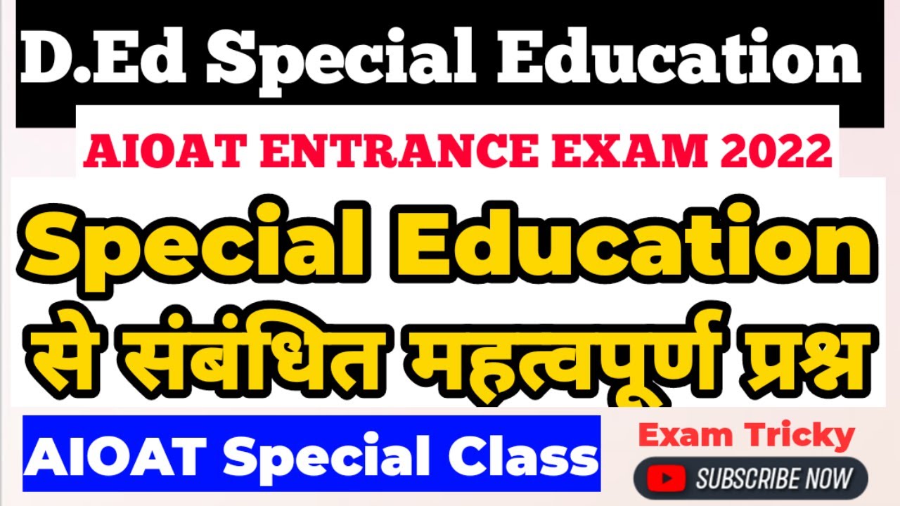 Special Education Related Questions | Special Education Questions | D.Ed Special education