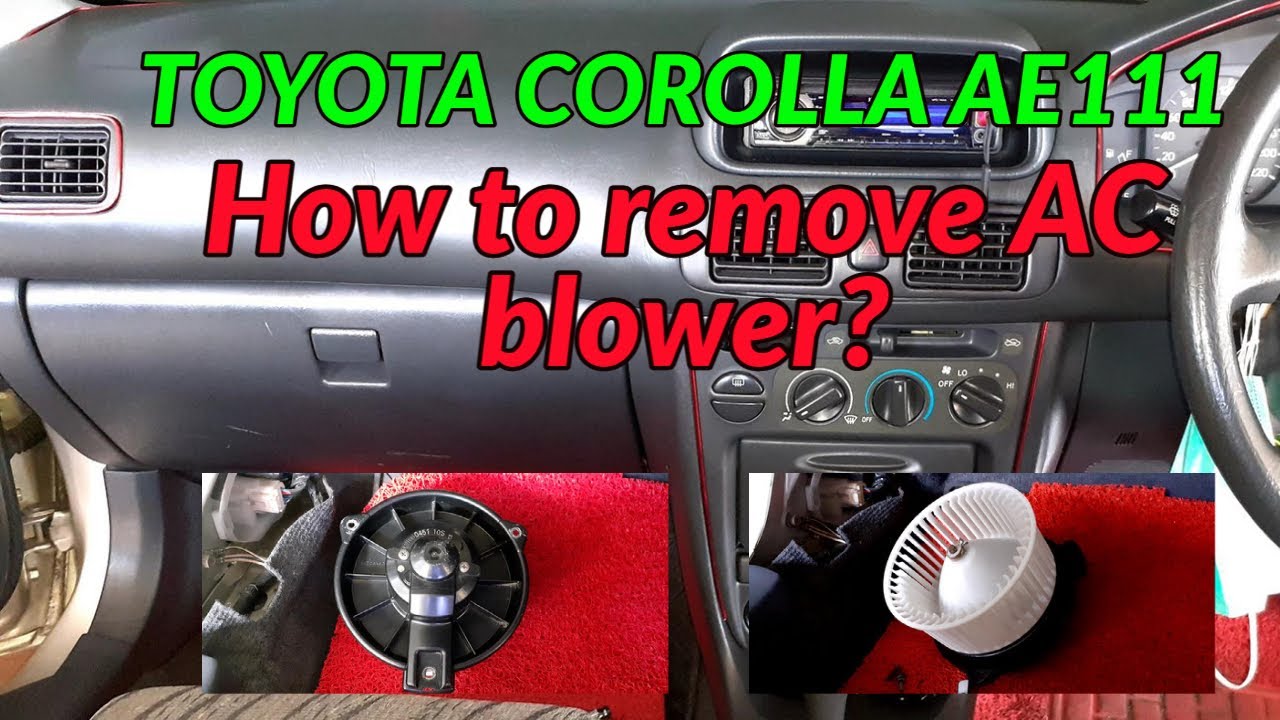 How to remove and clean the AC blower of a Toyota Corolla AE111?