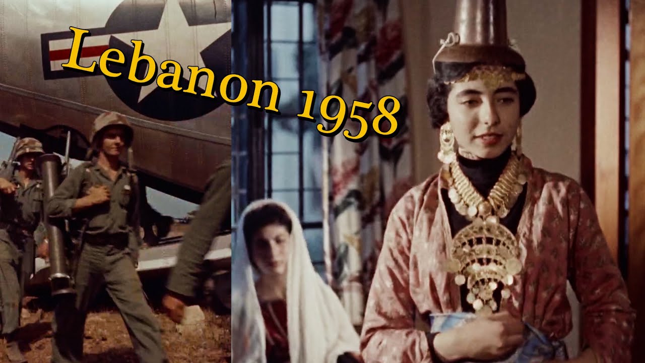 1958 Lebanon in Beautiful Color - History & Culture of the People & Land & 1958 Crisis