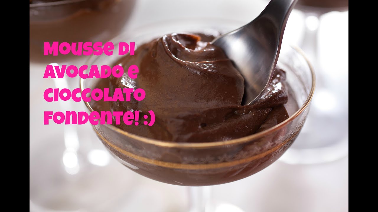 Mousse di Avocado e Cioccolato Fondente! Very Gnam Gnam! :P |RicetteFelici