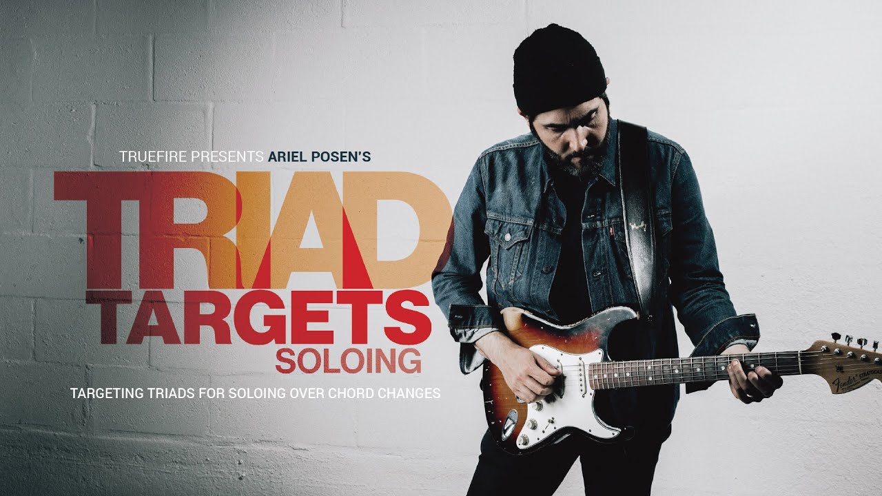 🎸 Ariel Posen's Triad Targets: Soloing Edition - Intro - Guitar Lessons