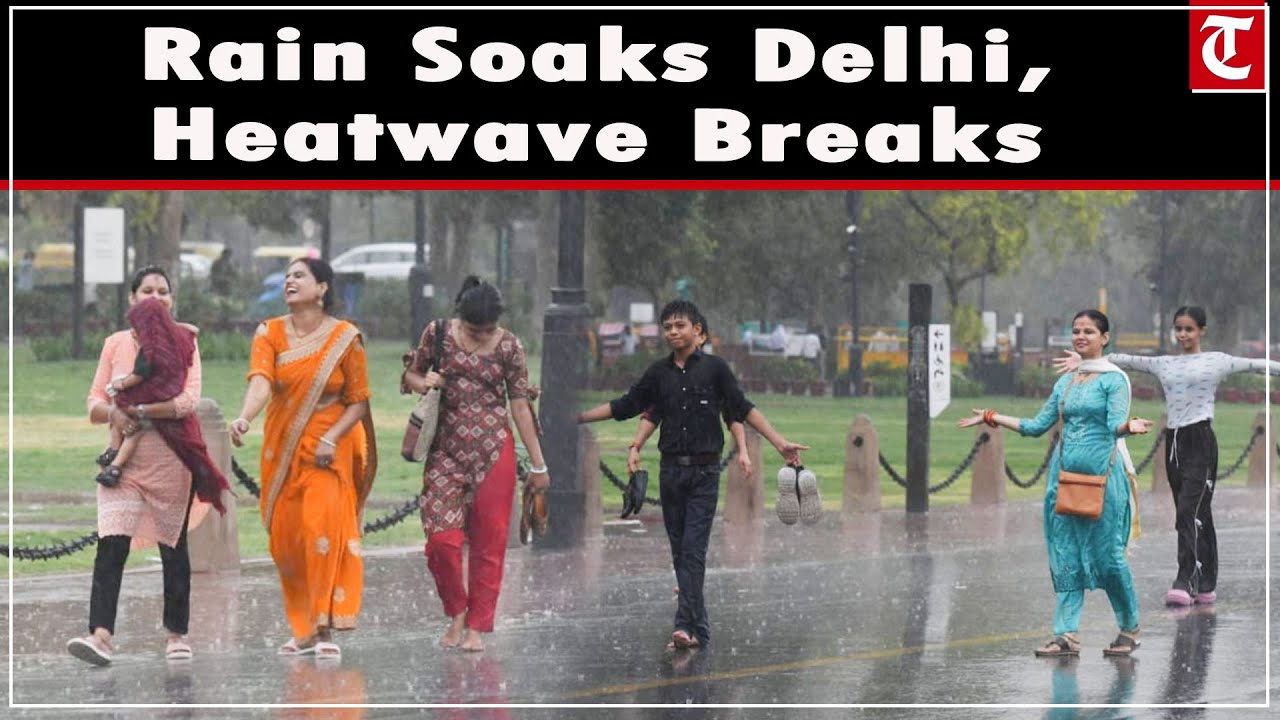 Heavy rain lashes Delhi, brings relief from intense heatwave across the National Capital