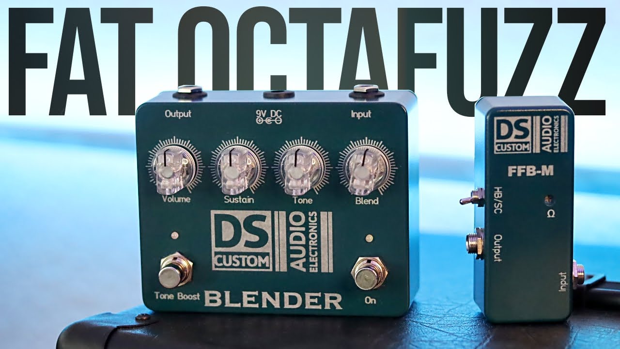 DS Custom Audio Electronics Blender Demo // A Rebirth of a Classic Octafuzz