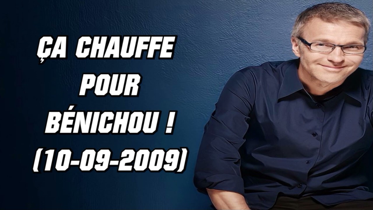 On va s'gêner - Ça chauffe pour Bénichou ! (10-09-2009)