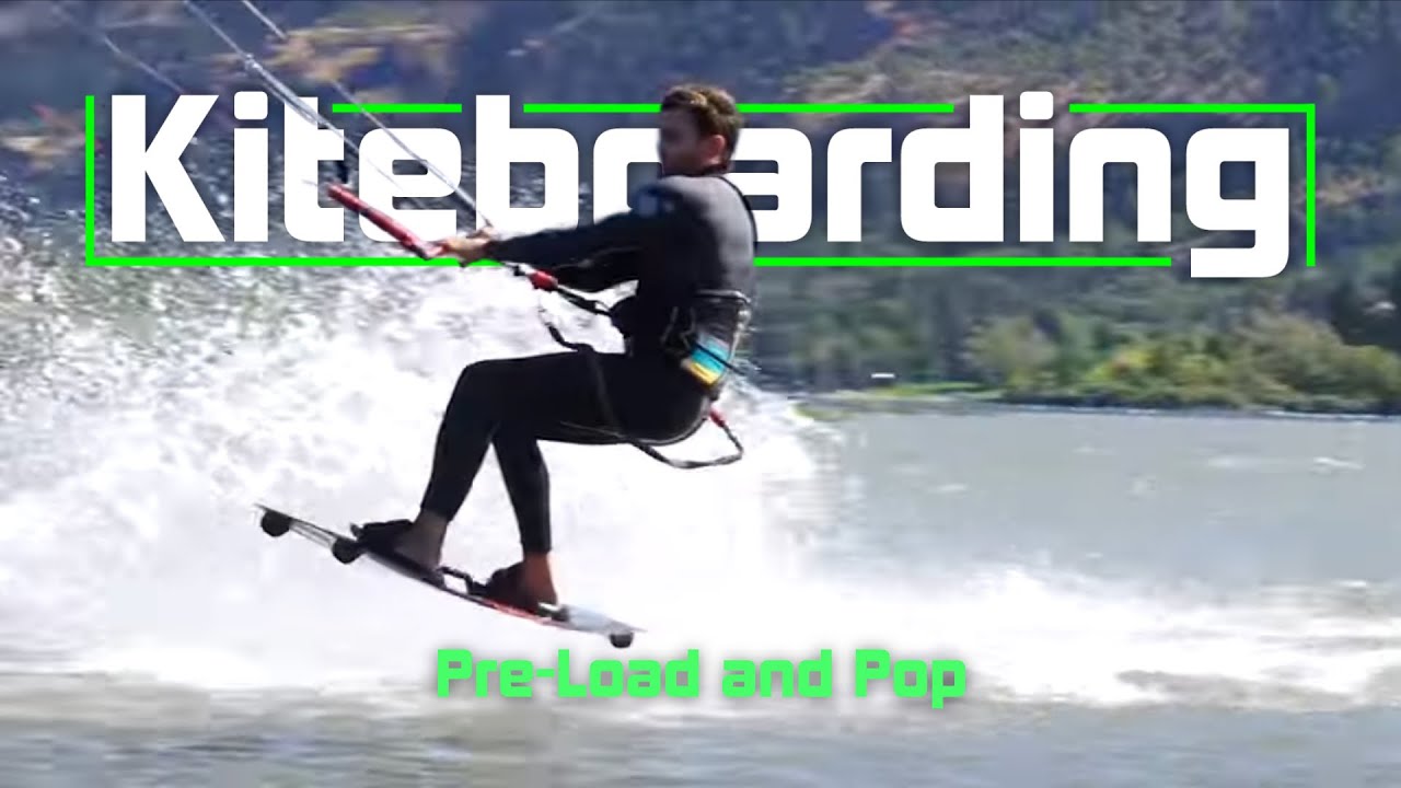Kiteboarding Pre Load And Pop