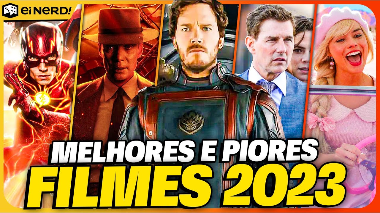 10 MELHORES E OS 10 PIORES FILMES DE 2023 [Lista Final]