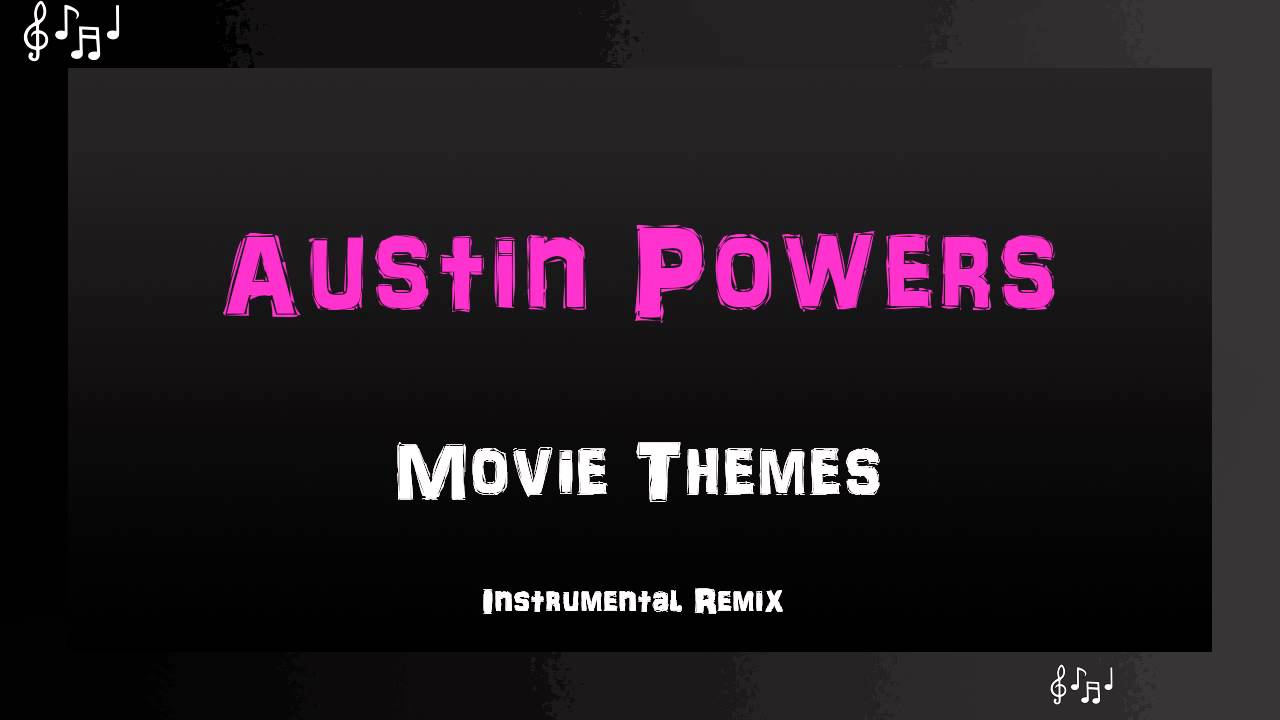 Austin Powers Theme Song Instrumental Remix