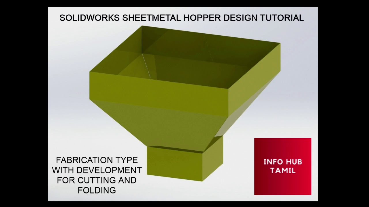 Solidworks Tutorial | Sheet metal Hopper Design | Fabrication type with Development