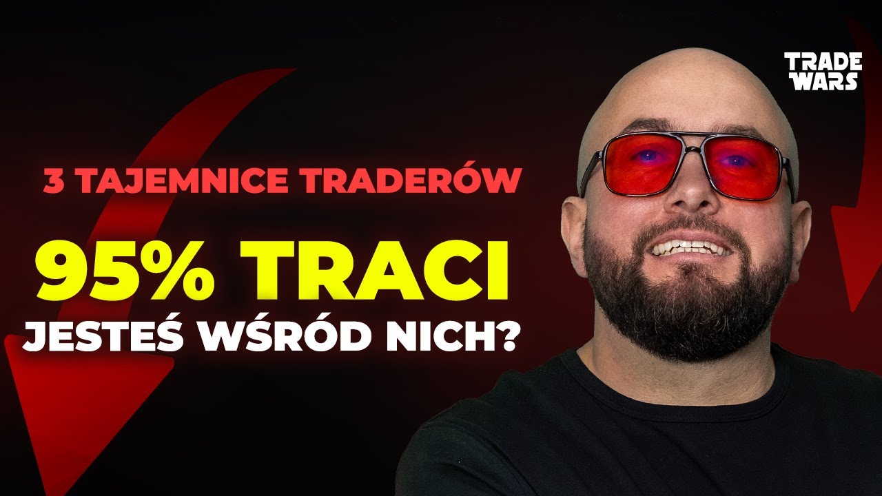 3 TAJEMNICE, kt&oacute;re dzielą 5% zarabiających trader&oacute;w od 95% tracących! 🎯 Jak zacząć zarabiać online?