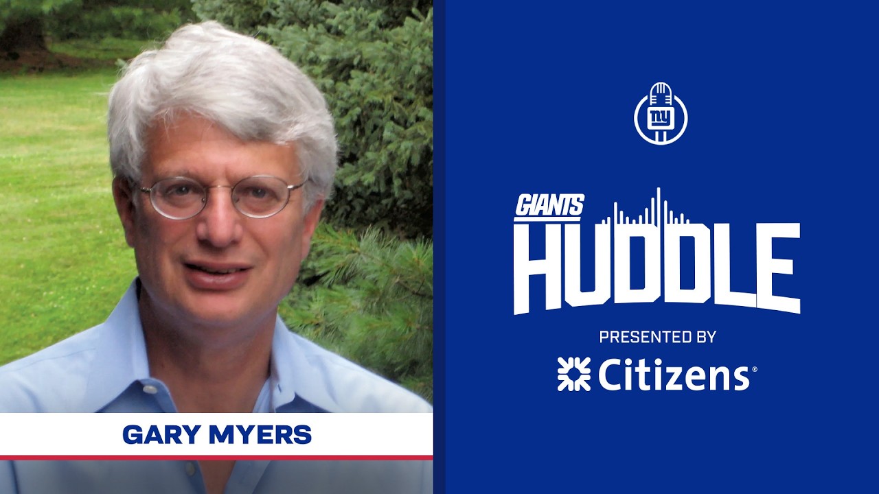 Hall of Fame Voter and Author of 'Once a Giant' Gary Myers | Giants Huddle | New York Giants