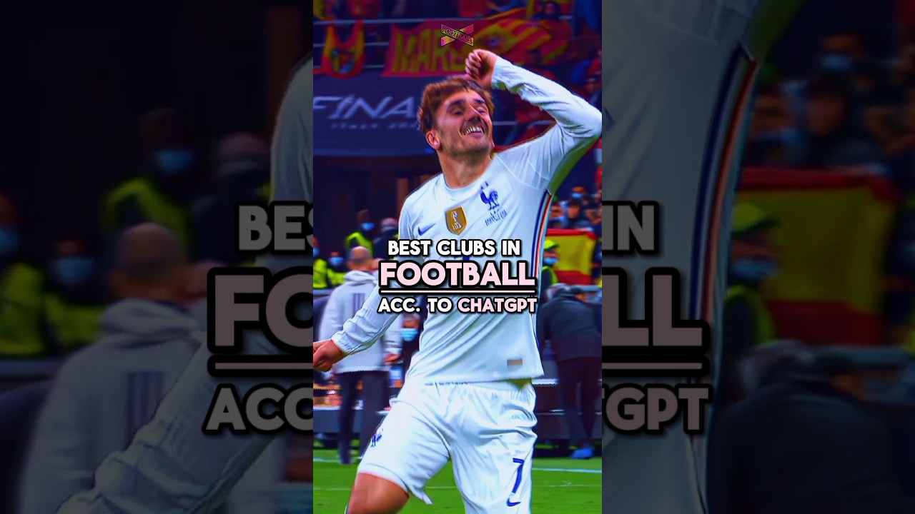 10 Best Football Clubs According To ChatGPT 🤯