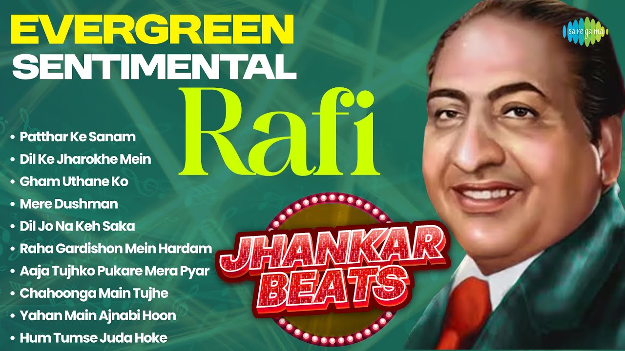 Evergreen Sentimental Hits Rafi | Patthar Ke Sanam | Dil Ke Jharokhe Mein | Old Hindi Songs