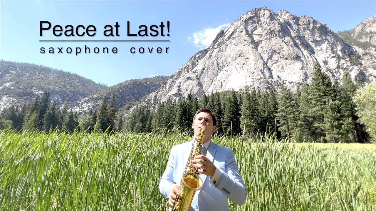 Peace at last (saxophone cover)
