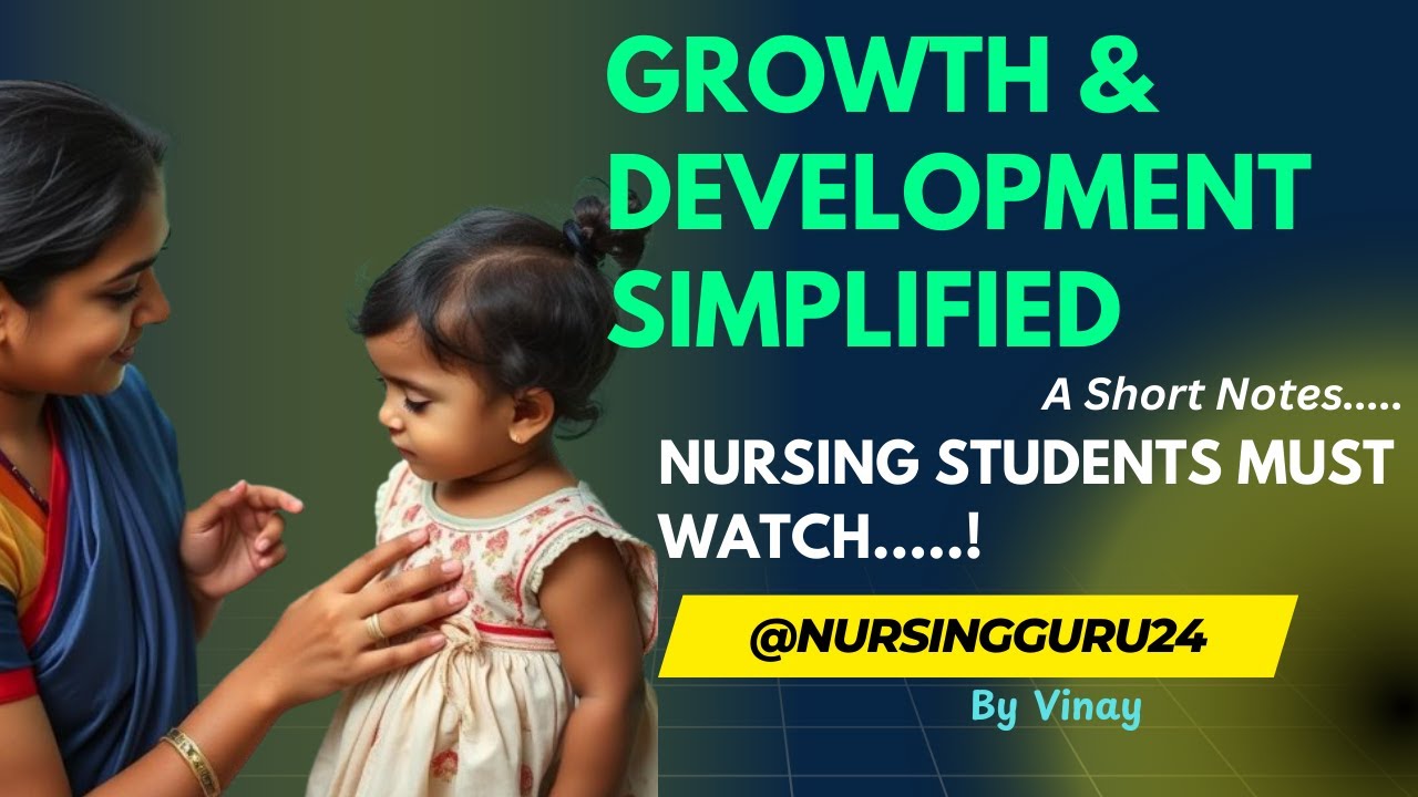 📚 GROWTH & DEVELOPMENT Explained for Nursing Students! 📚 #growthanddevelopment #nursinglectures #gnm