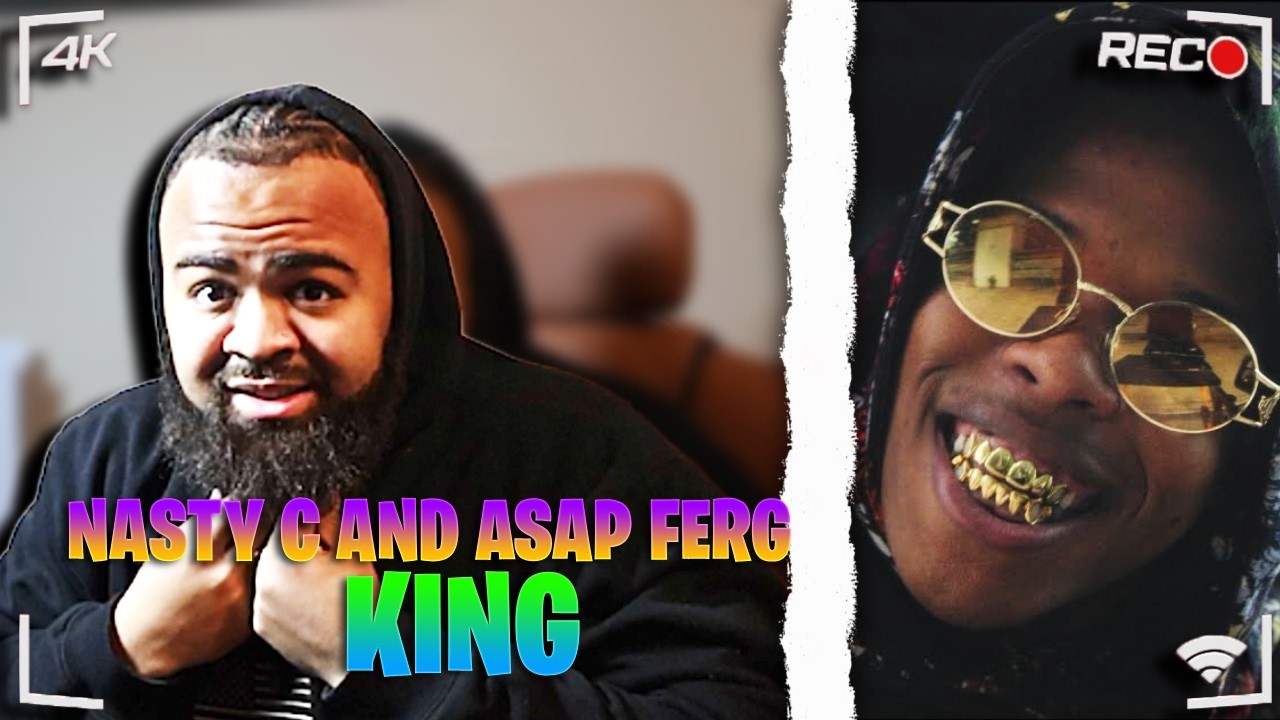 SOUTH AFRICA WHAT UP! | Nasty C Ft Asap Ferg - King * REACTION*