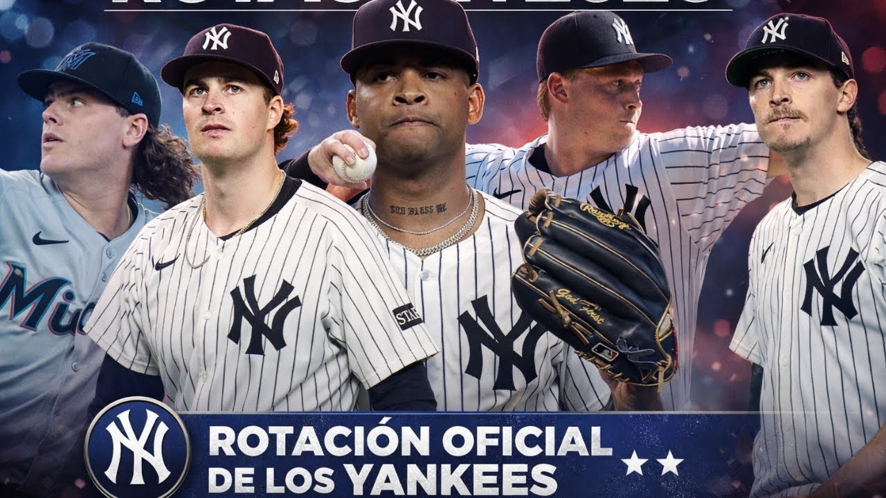 La ROTACIÓN de los YANKEES en 2026 (confirmada)