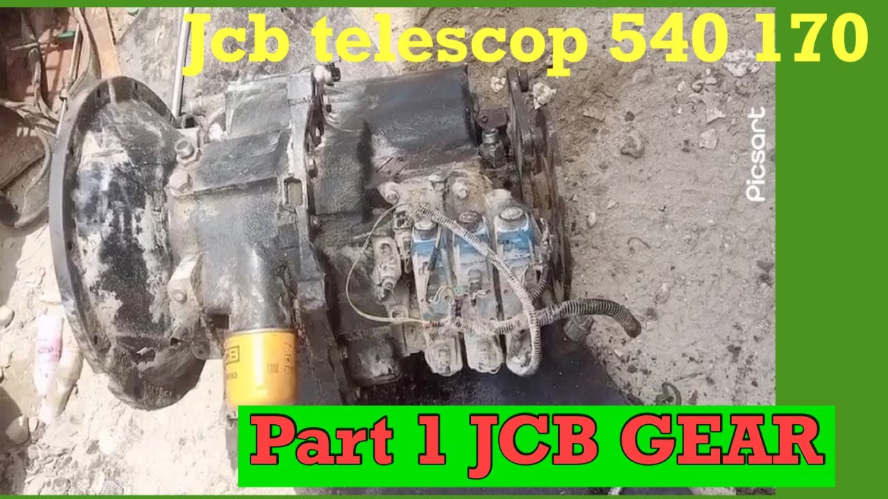 Jcb 540 170 Boom loader Gear Repair Telescop Telihadal How To Repair Jcb Gear Transmission Part 1