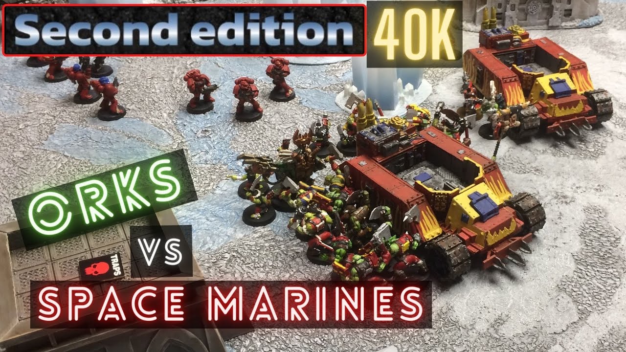 40k Second Edition Battle Report (3) Orks vs Space Marines 1500pts