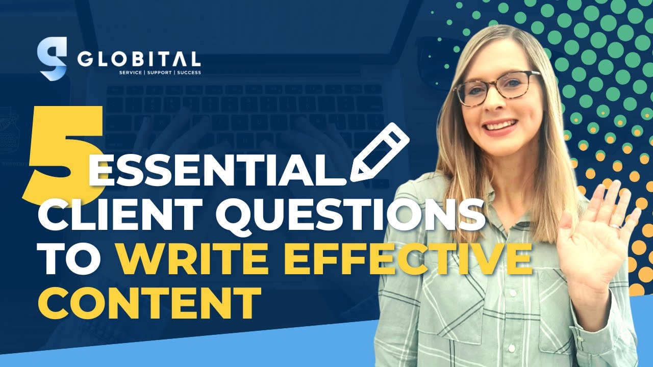 5 Essential Client Questions To Write Effective Content