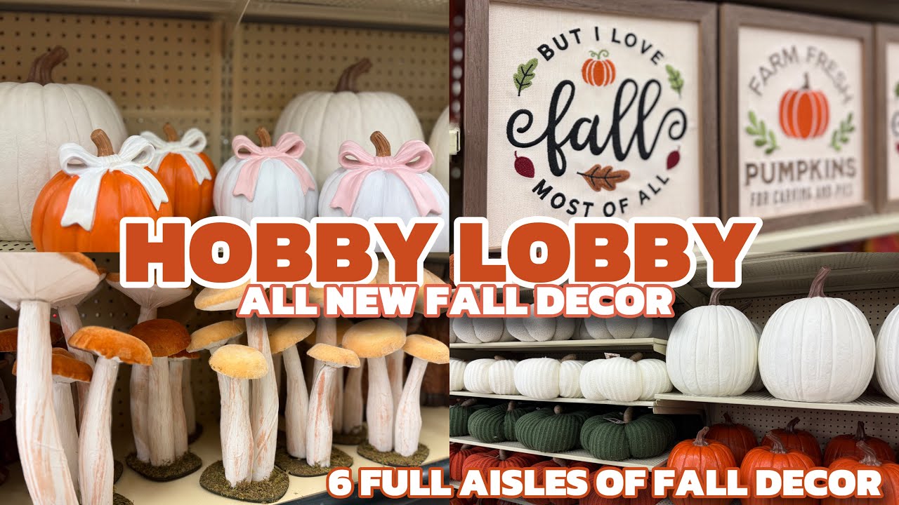 NEW 2025 FALL DECOR / HOBBY LOBBY FALL DECOR / DECORATING FOR FALL