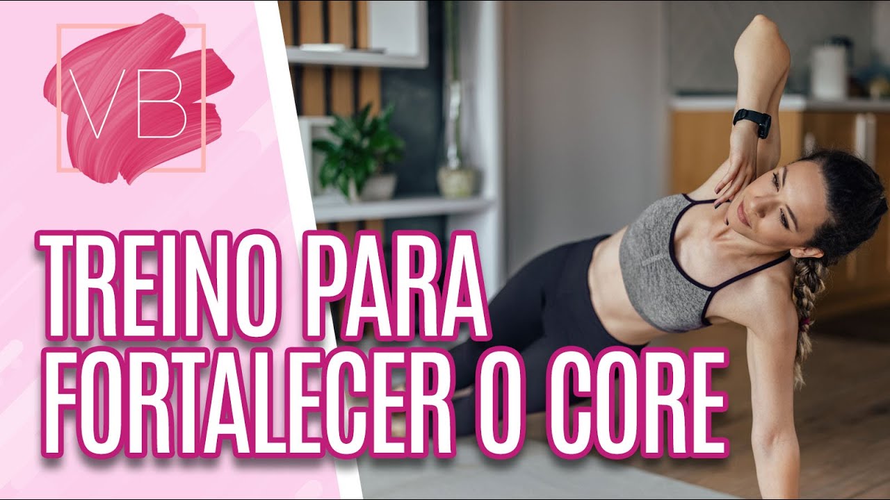 Treino para fortalecer o core - Você Bonita (20/03/2023)