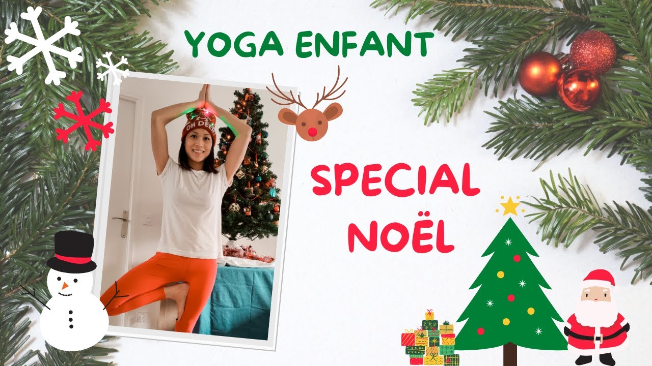 20min YOGA POUR ENFANT - 🎄 SPECIAL NOËL 🎅