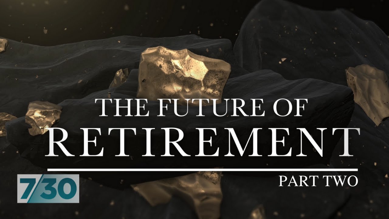 The Future of Retirement with Alan Kohler: Part Two | 7.30