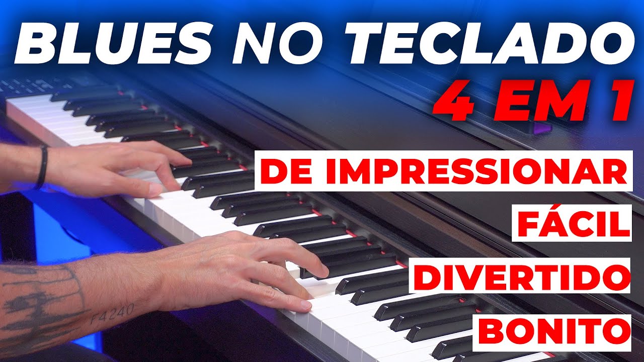 Blues no Teclado 4 em 1: Fácil, Divertido, Bonito e de Impressionar