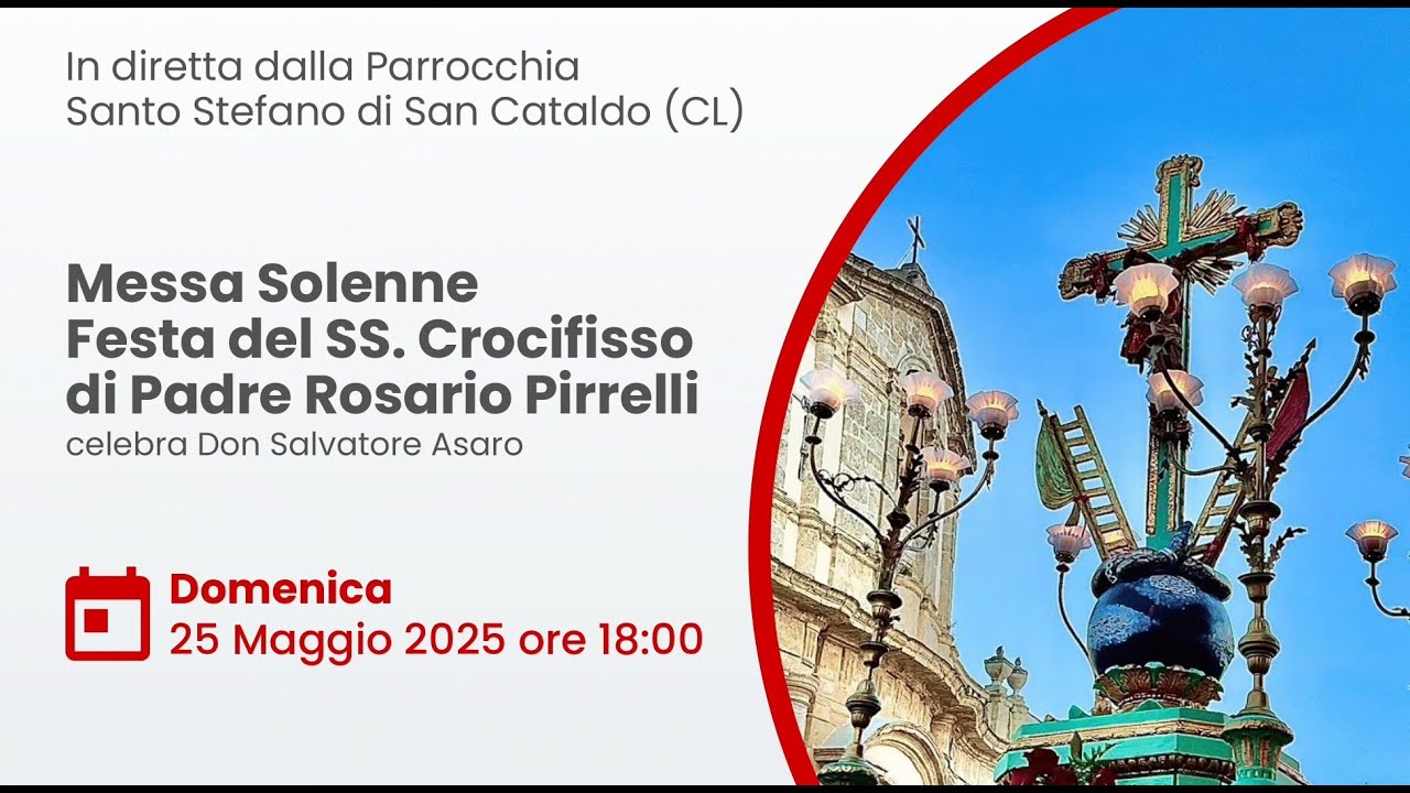 Messa Solenne Festa del SS. Crocifisso di Padre Rosario Pirrelli