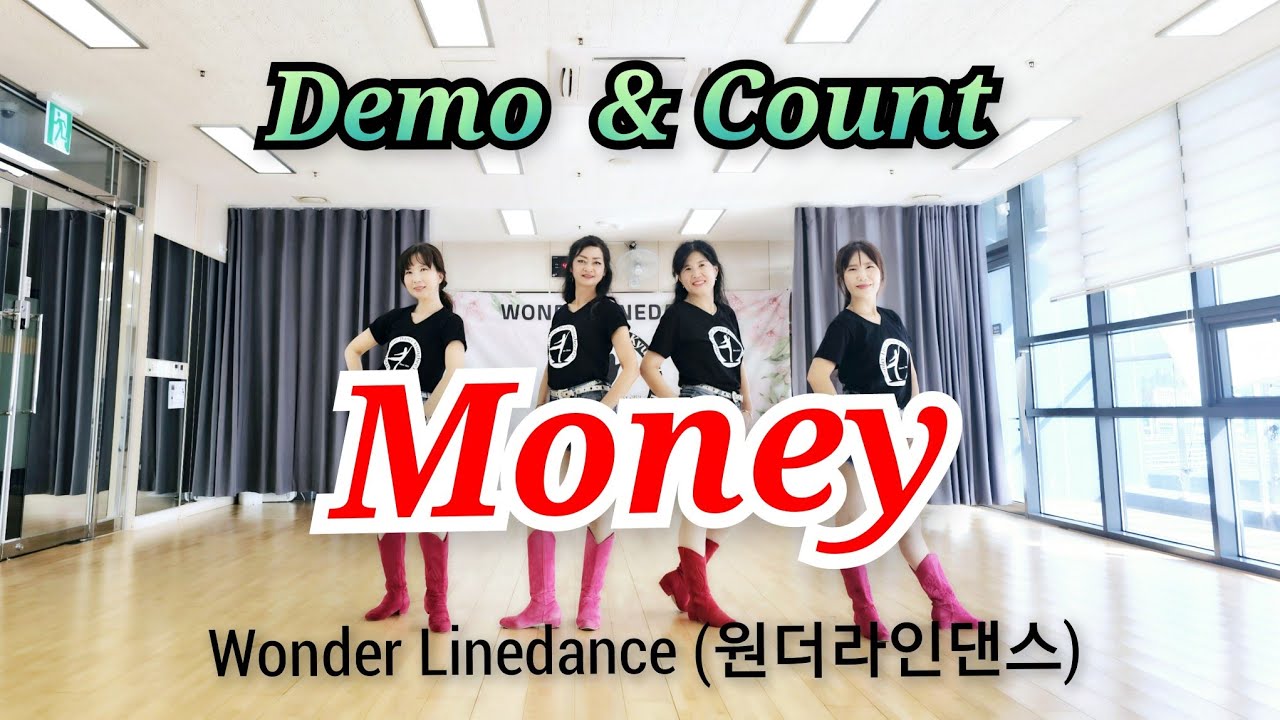 Money (왁스, K-POP) Beginner / Line Dance (Demo & Count) / 원더라인댄스 동호회 / 광교웰빙국민체육센터 (고급반)/ LDQK 용인수지지부