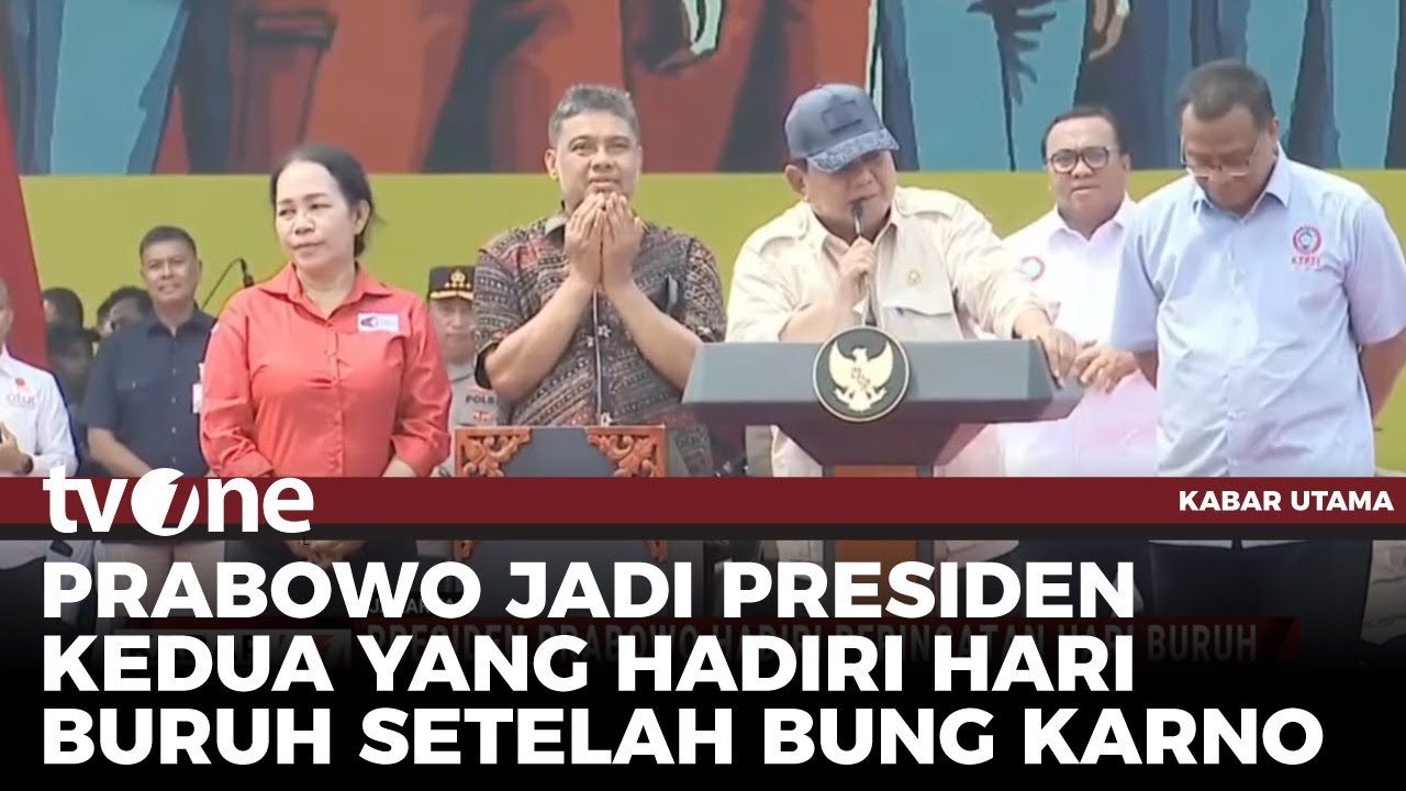 May Day 2025 Bersejarah, Prabowo Hadiri Langsung Peringatan Hari Buruh | Kabar Utama tvOne