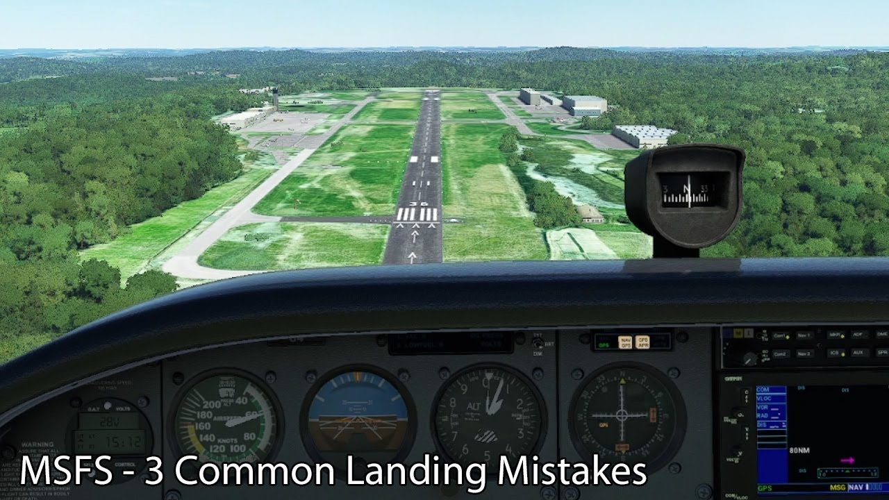 MSFS - Three Common landing mistakes