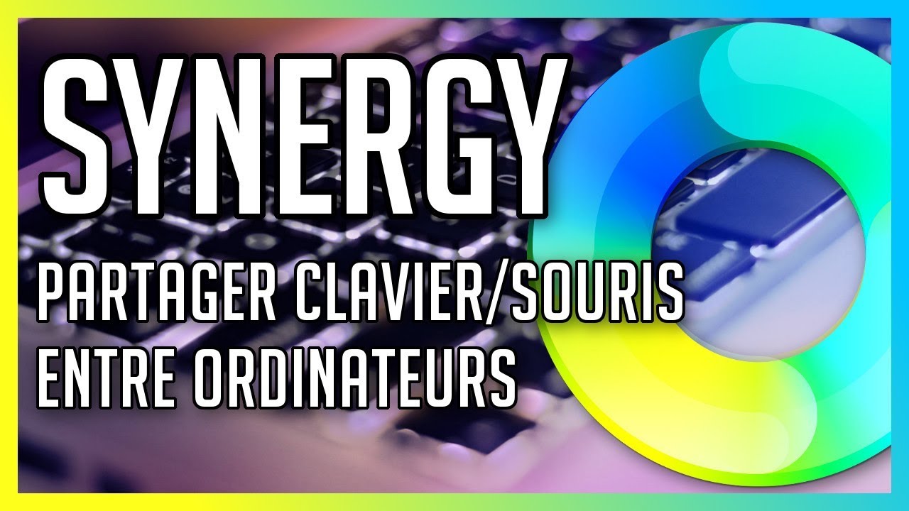 Synergy : Partager clavier et souris entre ordinateurs Linux / Windows et Mac OS !