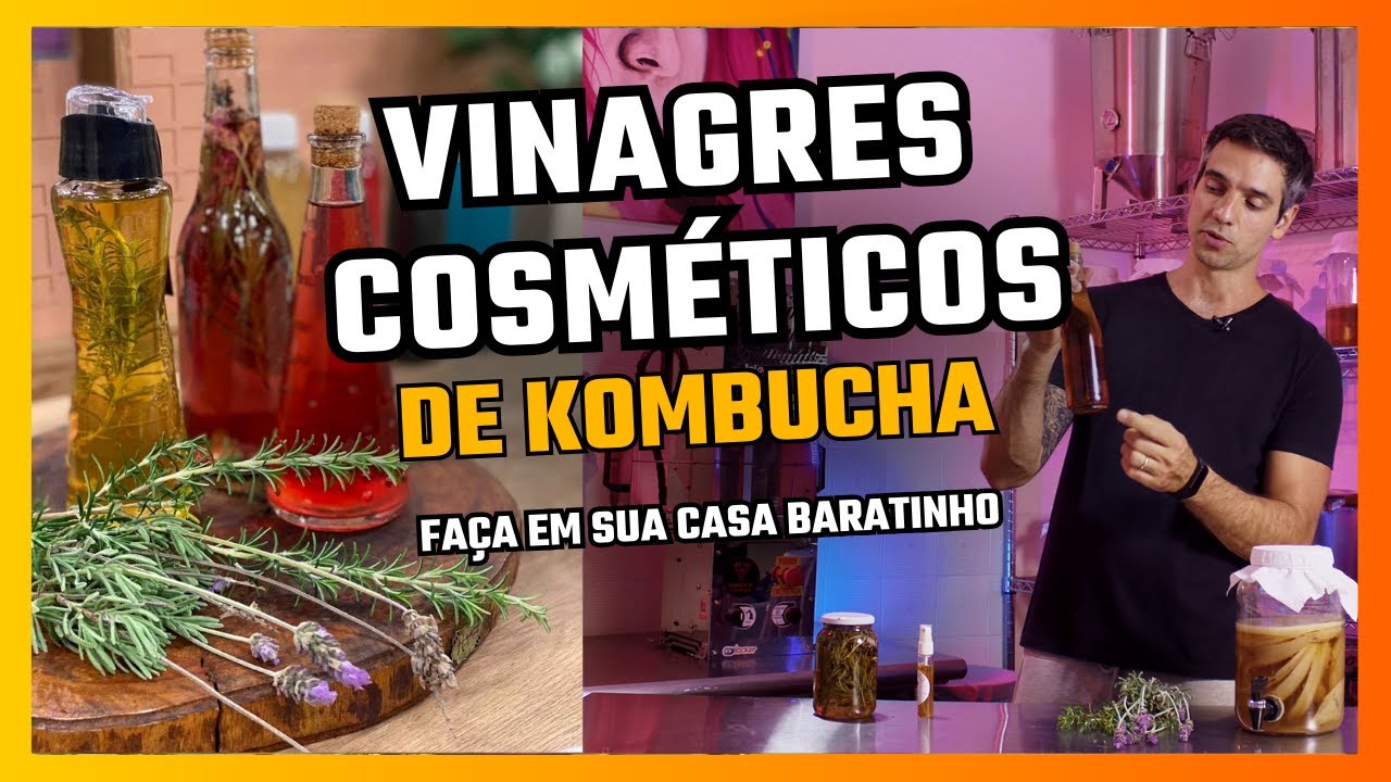 Vinagres Cosméticos de Kombucha - Faça em sua casa